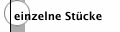 einzelne St&uuml;cke